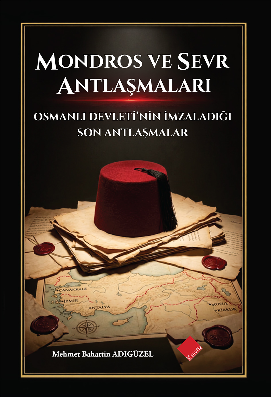 Mondros Ve Sevr Antlaşmaları