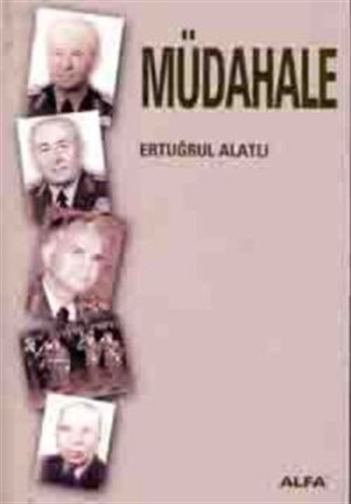Müdahale 12 Mart 1971 - 12 Eylül 1980 (Yorumsuz)