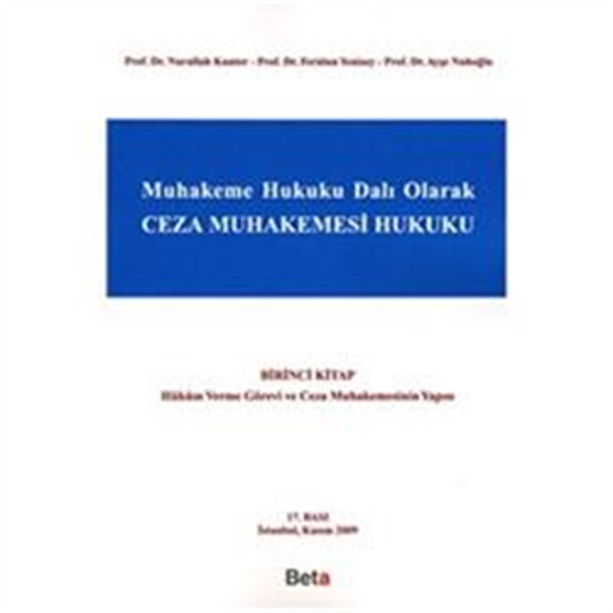 Muhakeme Hukuku Dalı Olarak Ceza Muhakemesi Hukuku - Birinci Kitap
