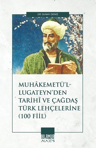 Muhakemetü’l-Lugateyn’den Tarihi ve Çağdaş Türk Lehçelerine (100 Fiil)