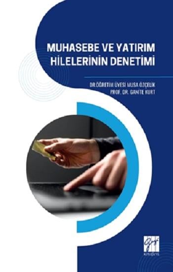 Muhasebe Ve Yatırım Hilelerinin Denetimi