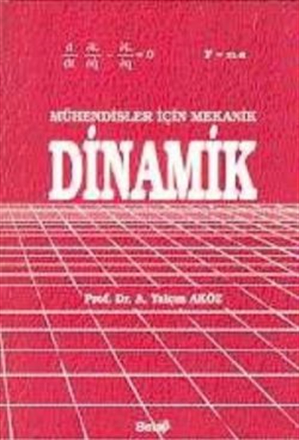 Mühendisler İçin Mekanik Dinamik