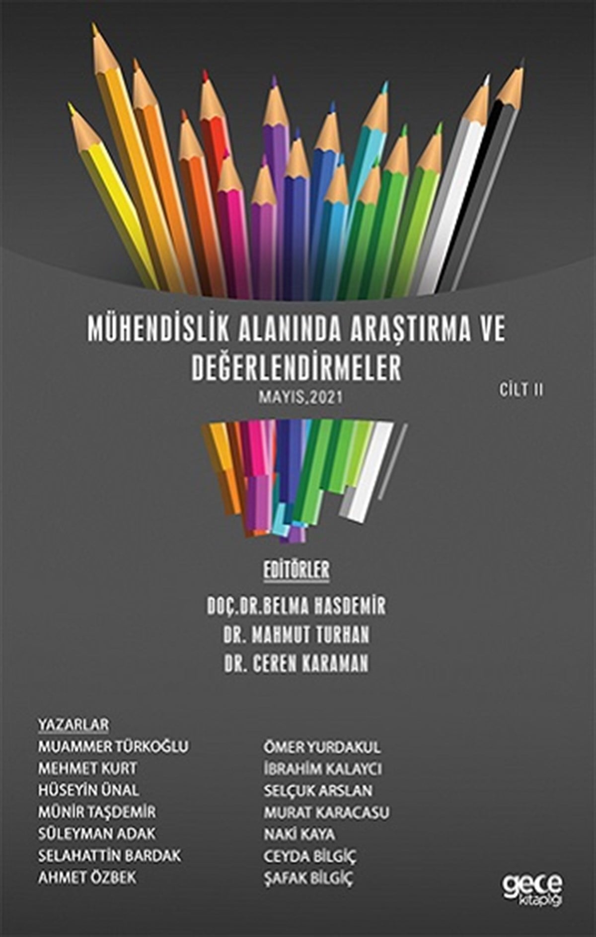 Mühendislik Alanında Araştırma ve Değerlendirmeler Mayıs Cilt II