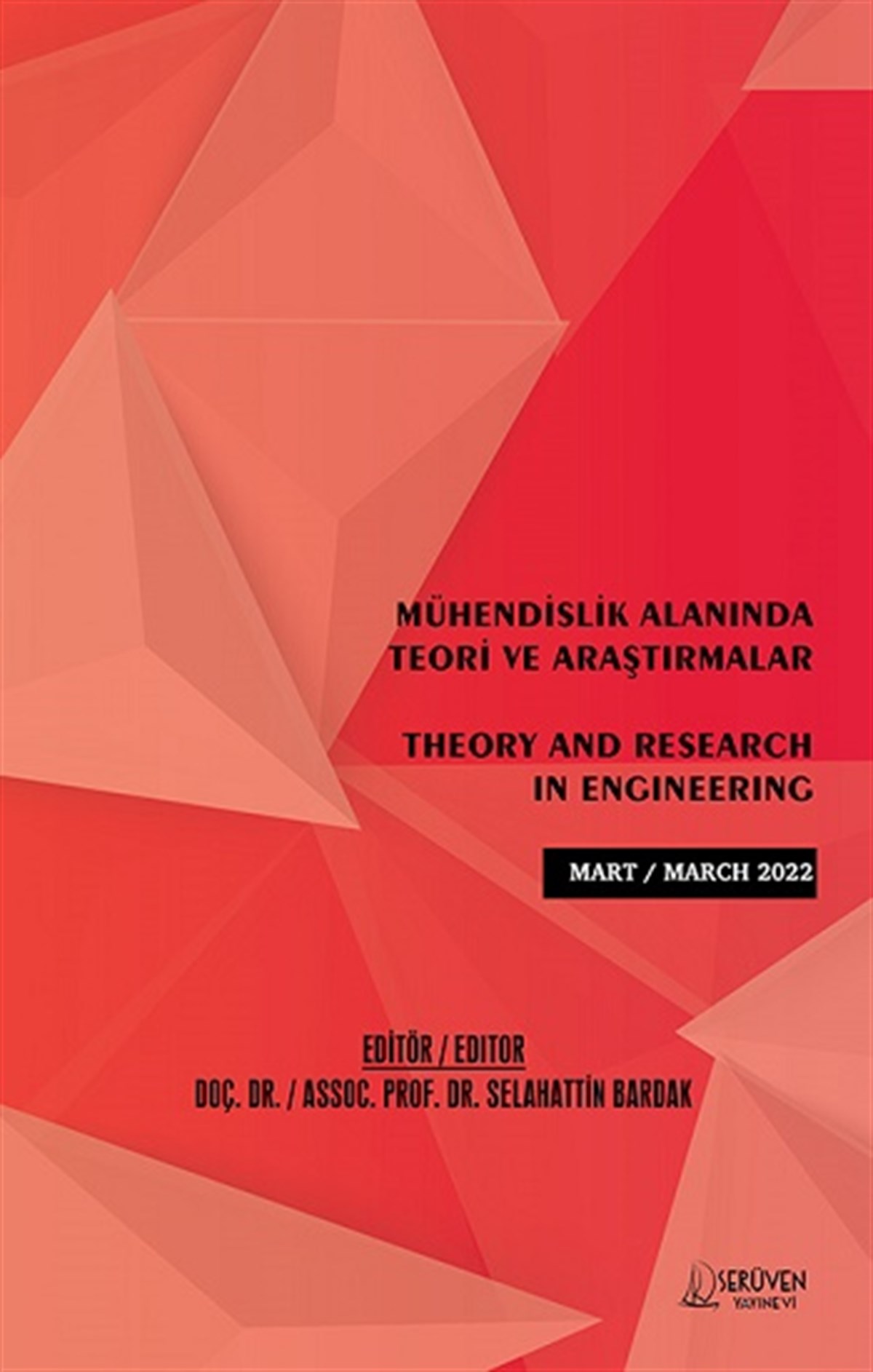 Mühendislik Alanında Teori ve Araştırmalar - Theory and Research in Engineering / Mart 2022