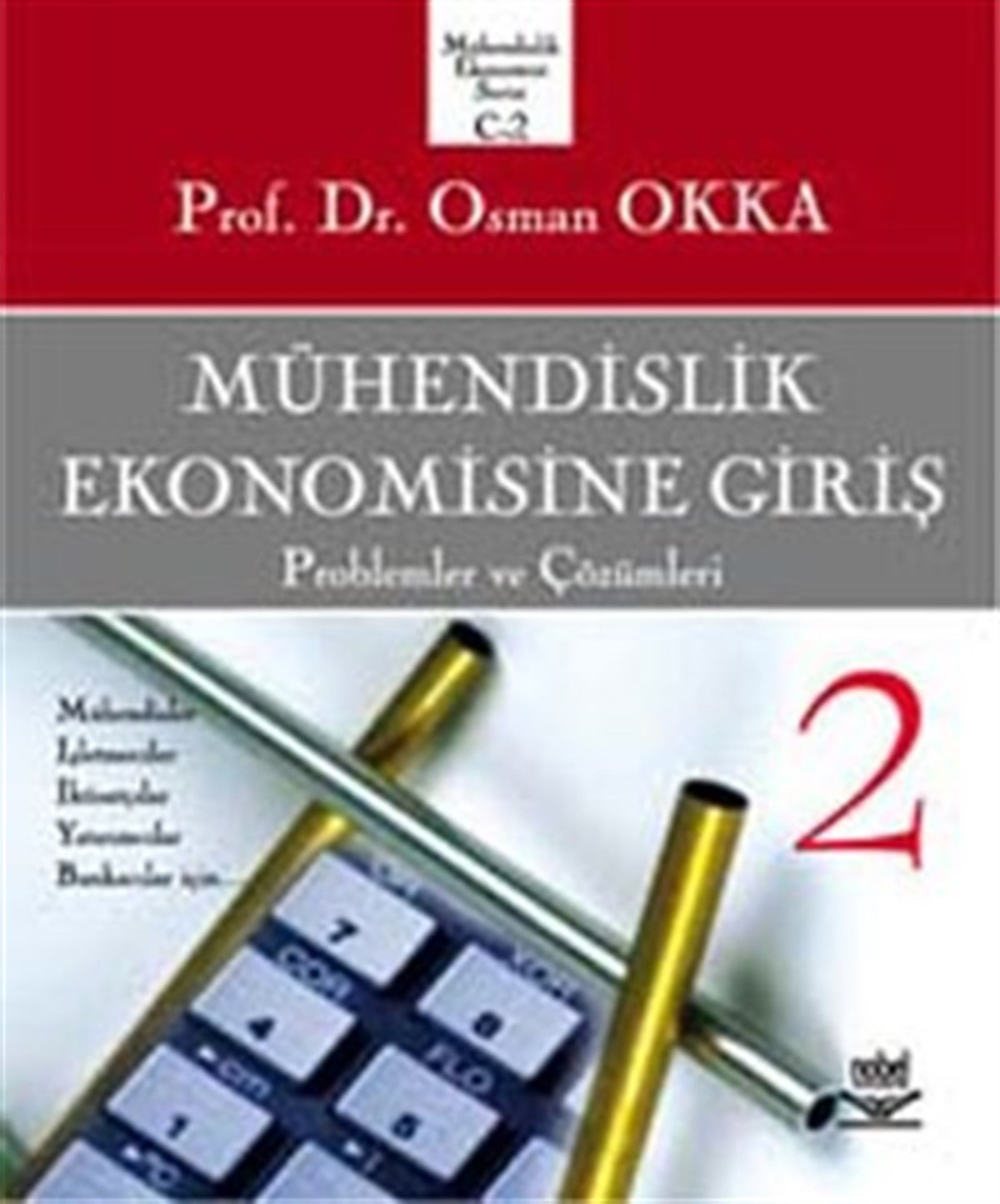 Mühendislik Ekonomisine Giriş 2 -Problemler ve Çözümleri-