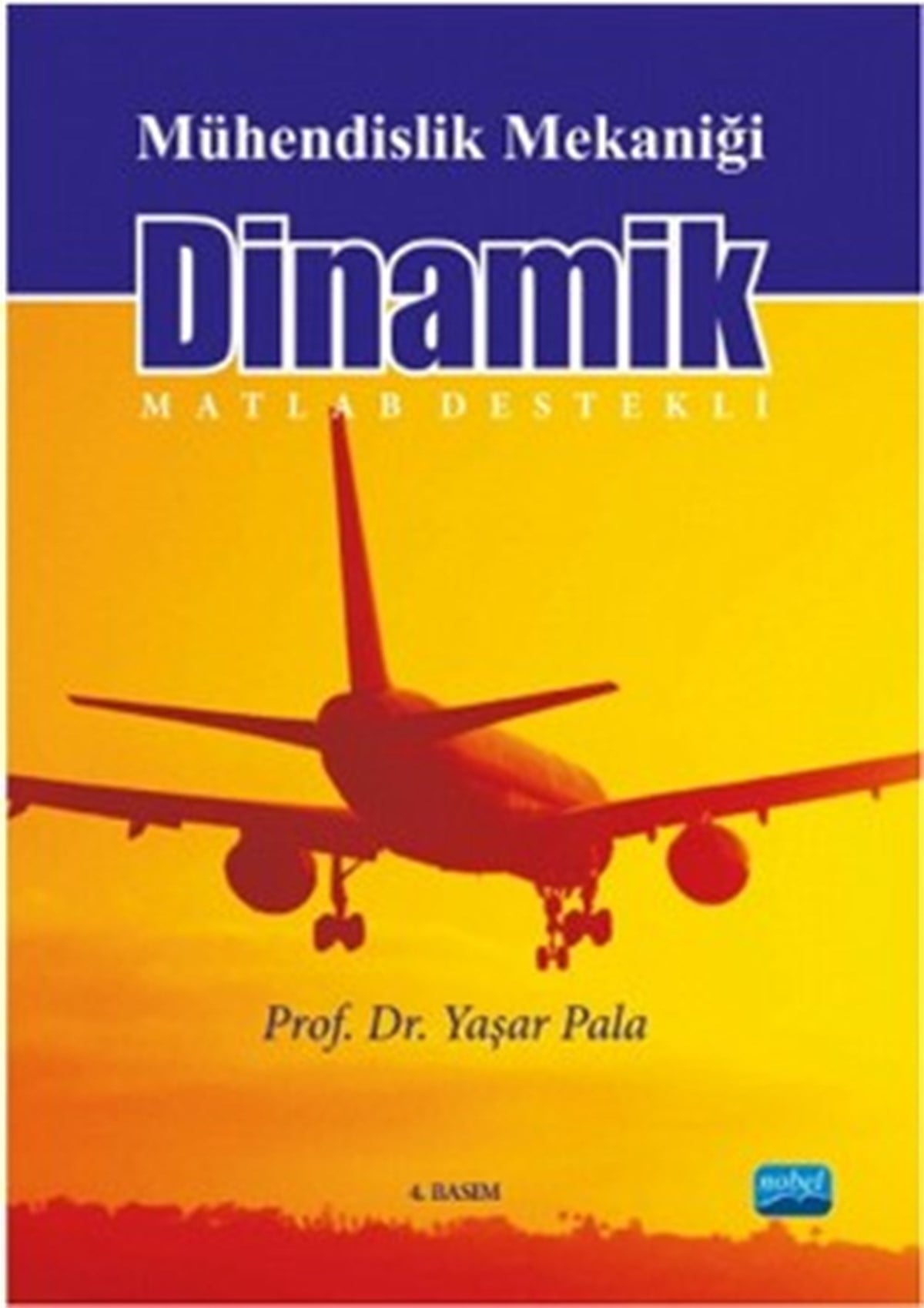 Mühendislik Mekaniği Dinamik (Matlab Destekli)