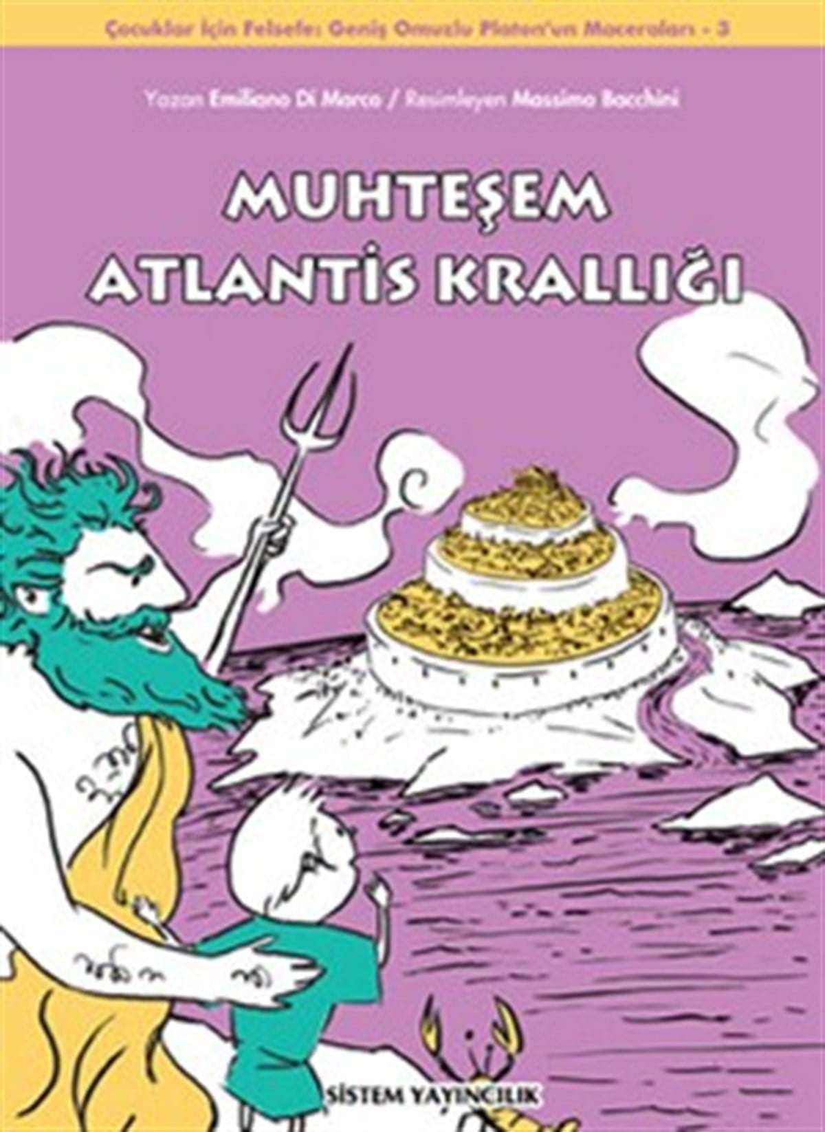 Muhteşem Atlantis Krallığı: Geniş Omuzlu Platon'un Maceraları 3.Kitap