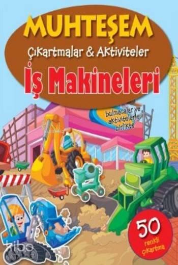 Muhteşem Çıkartmalar Aktiviteler İş Makineleri