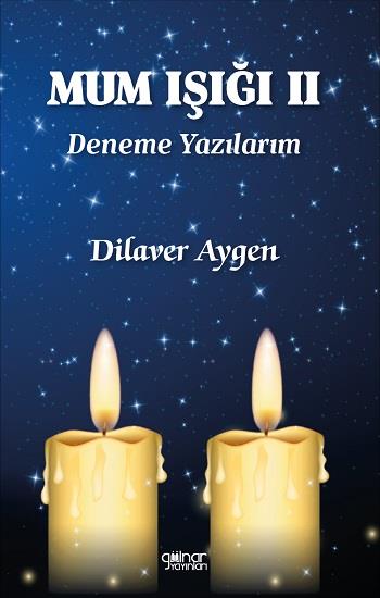 Mum Işığı 2 Deneme Yazılarım