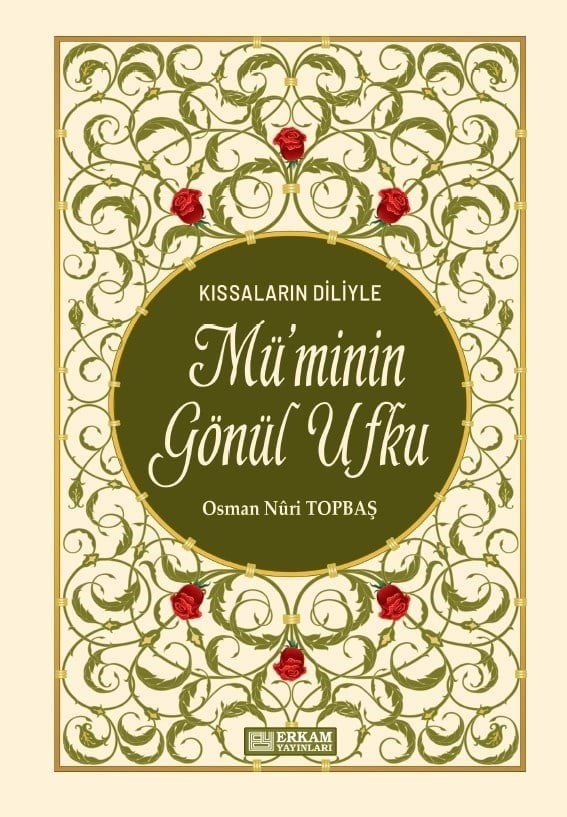 Müminin Gönül Ufku - Kıssaların Diliyle