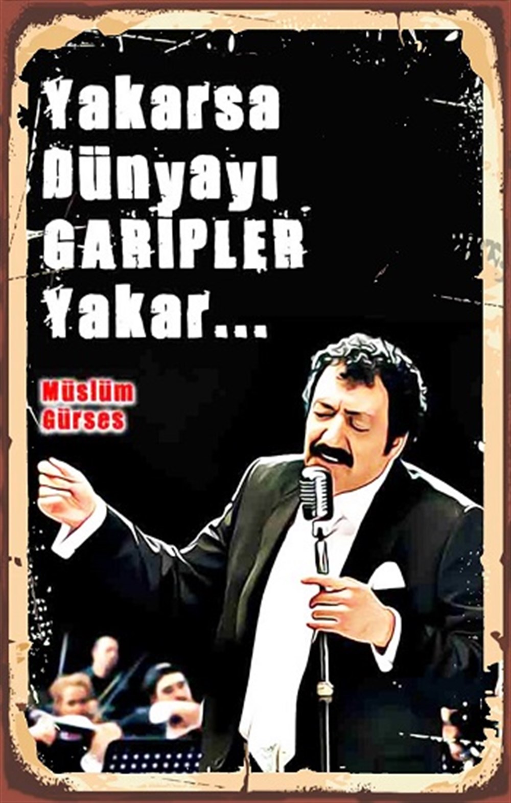 MÜSLÜM GÜRSES 6 - POSTER