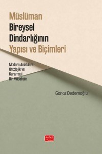 Müslüman Bireysel Dindarlığının Yapısı ve Biçimleri