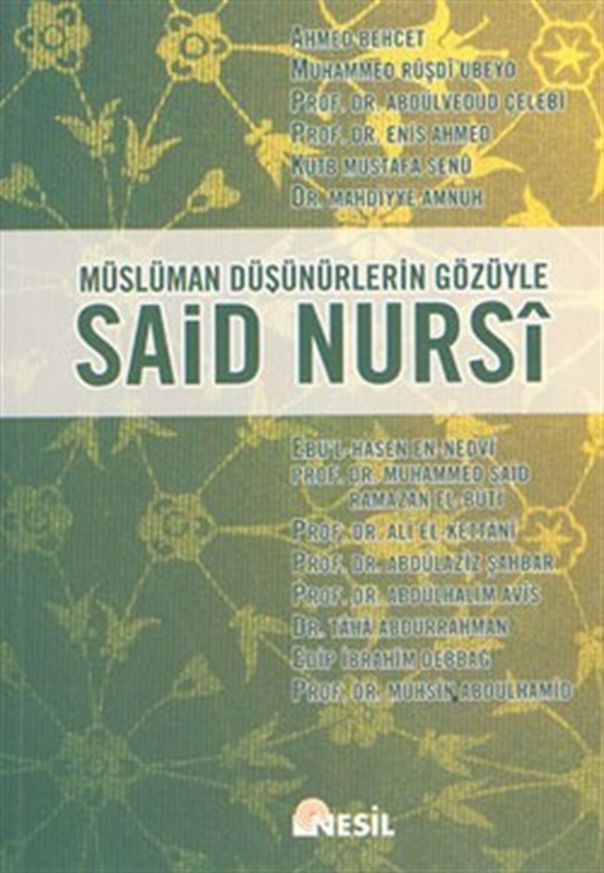 Müslüman Düşünürlerin Gözüyle  Said Nursi
