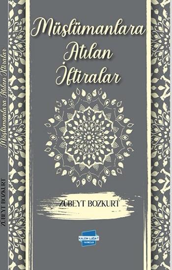 Müslümanlara Atılan İftiralar