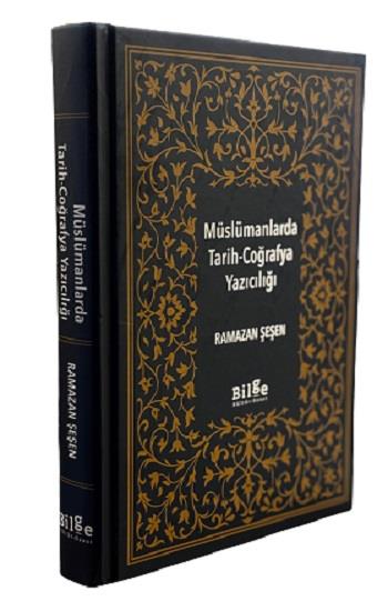 Müslümanlarda Tarih-Coğrafya Yazıcılığı  (Sıvama Cilt)