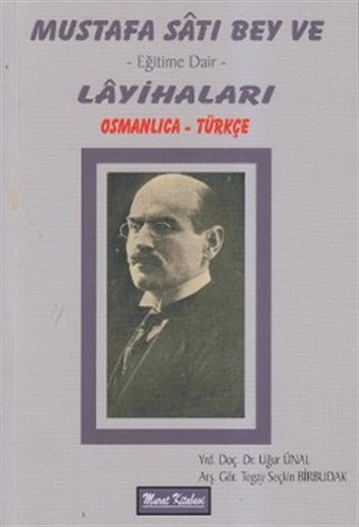 Mustafa Satı Bey Ve Eğitime Dair Layihaları