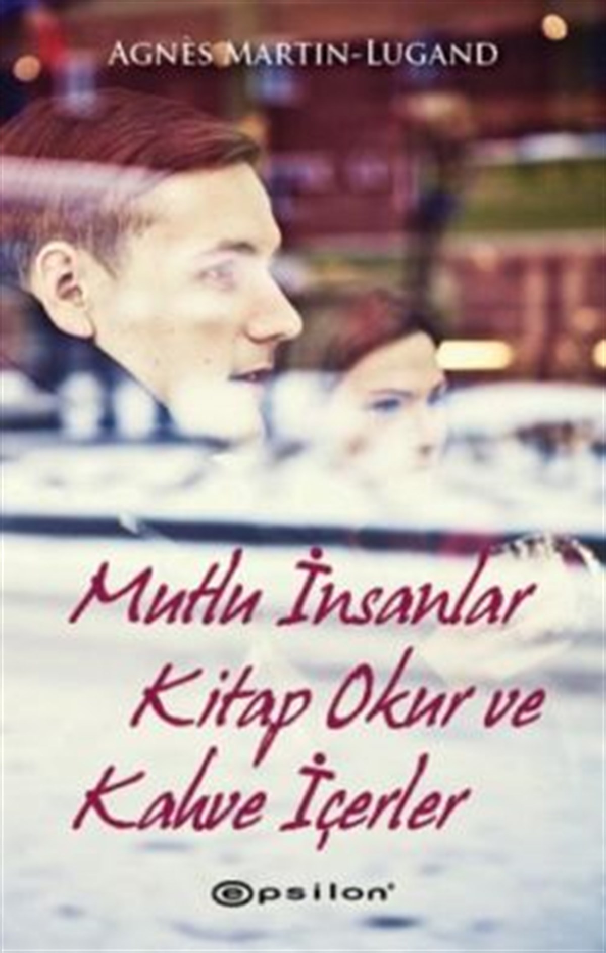Mutlu İnsanlar Kitap Okur ve Kahve İçerler
