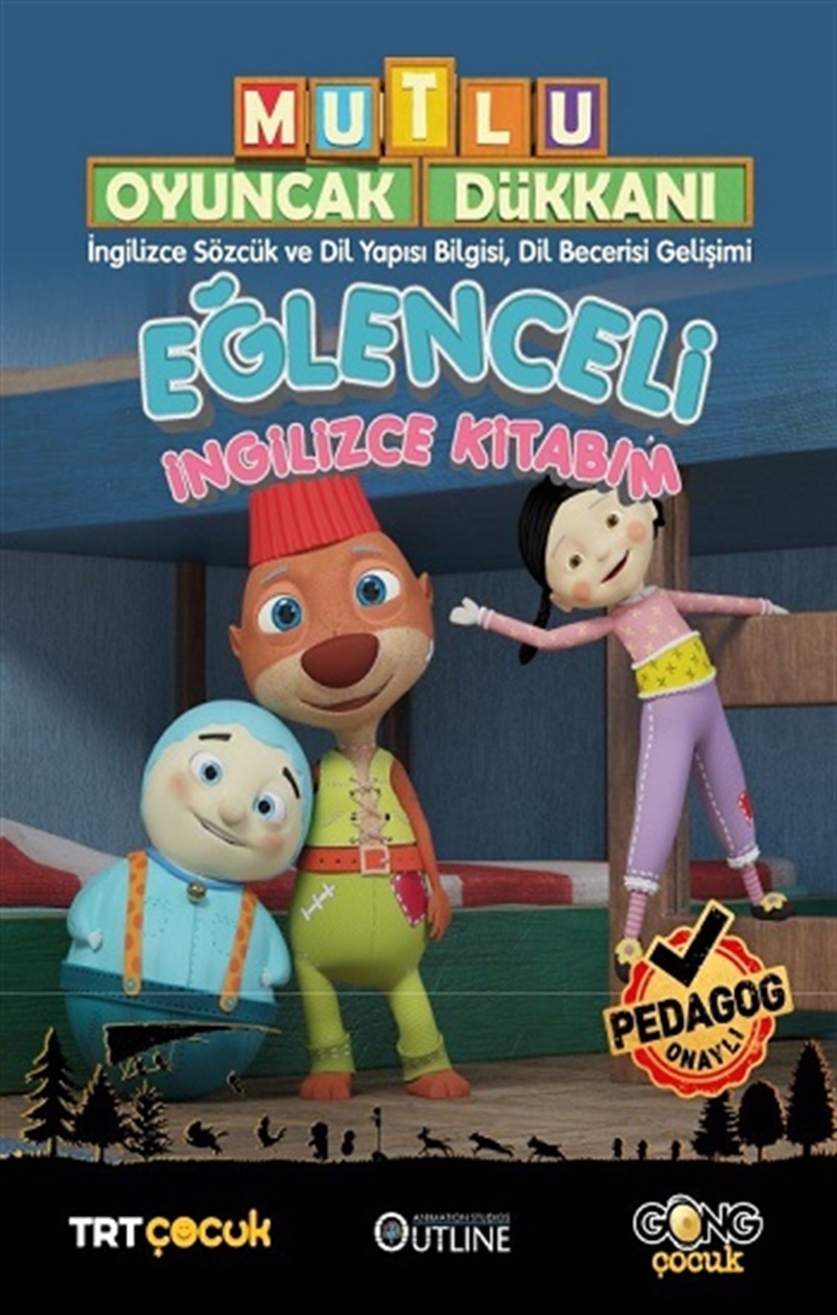 Mutlu Oyuncak Dükkanı Eğlenceli Ve Etkinlikli İngilizce Kitabım