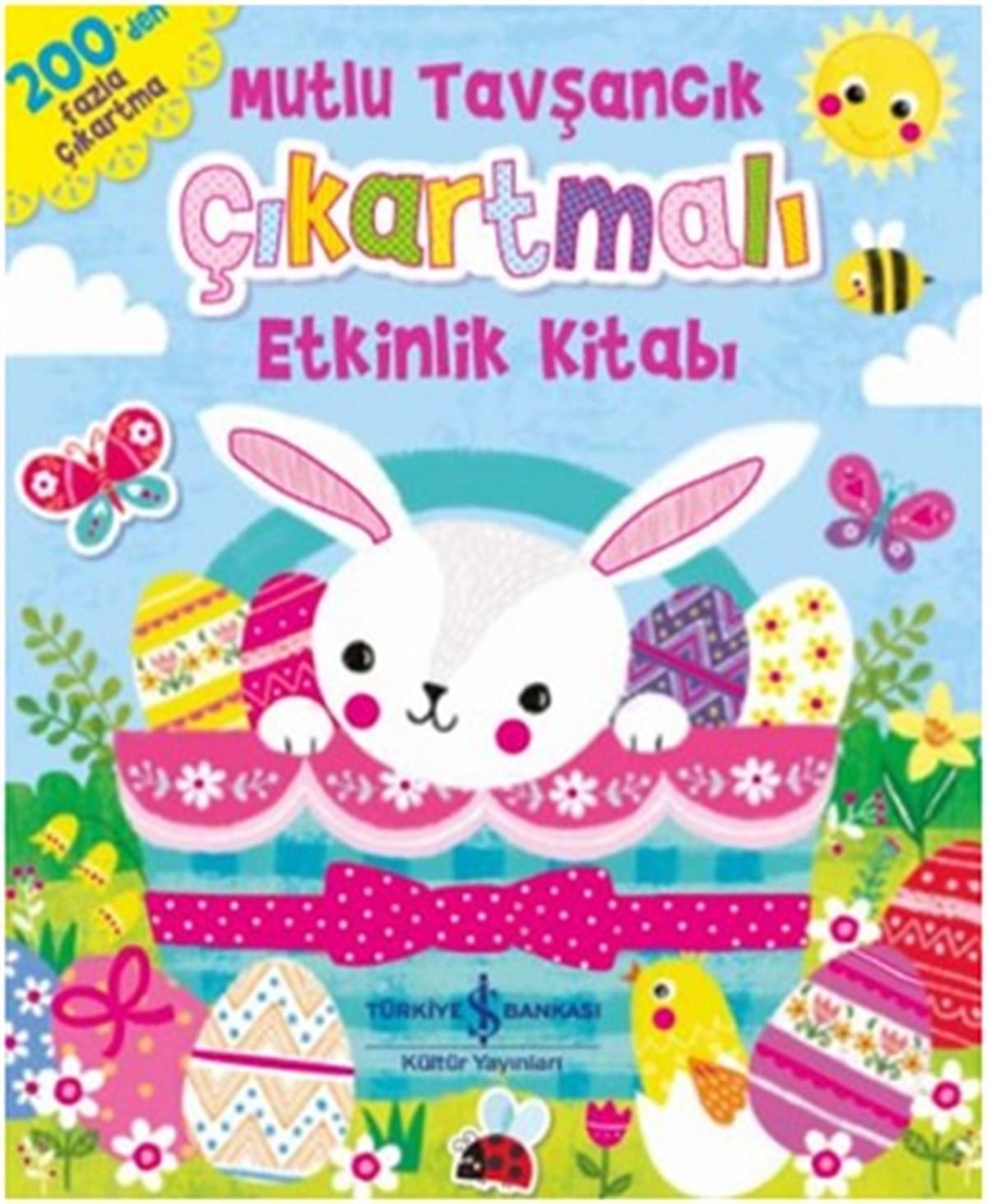 Mutlu Tavşancık Çıkartmalı Etkinlik Kitabı