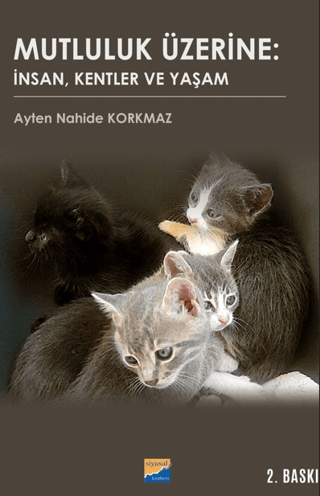 Mutluluk Üzerine: İnsan, Kentler ve Yaşam