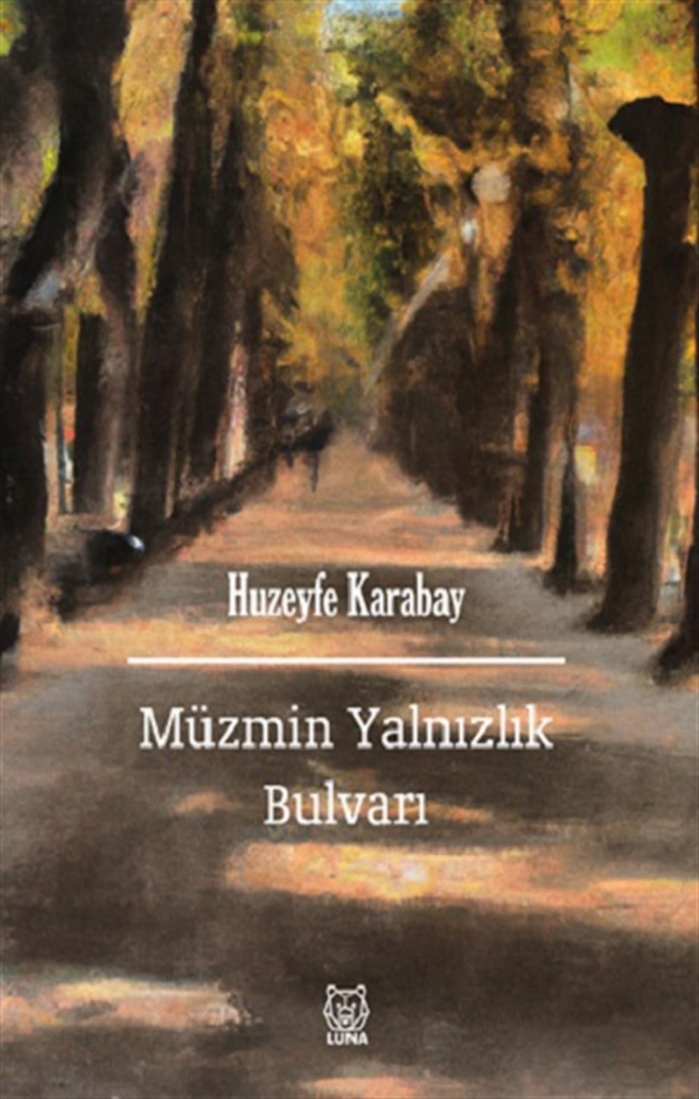 Müzmin Yalnızlık Bulvarı
