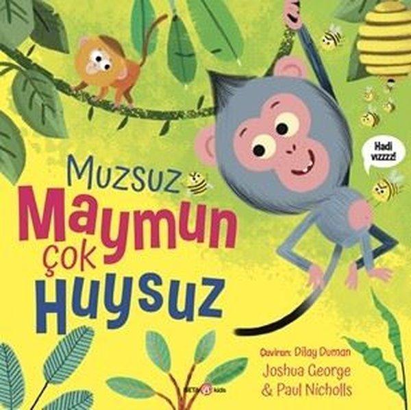 Muzsuz Maymun Çok Huysuz | Beta Kids (İnce Kapak)