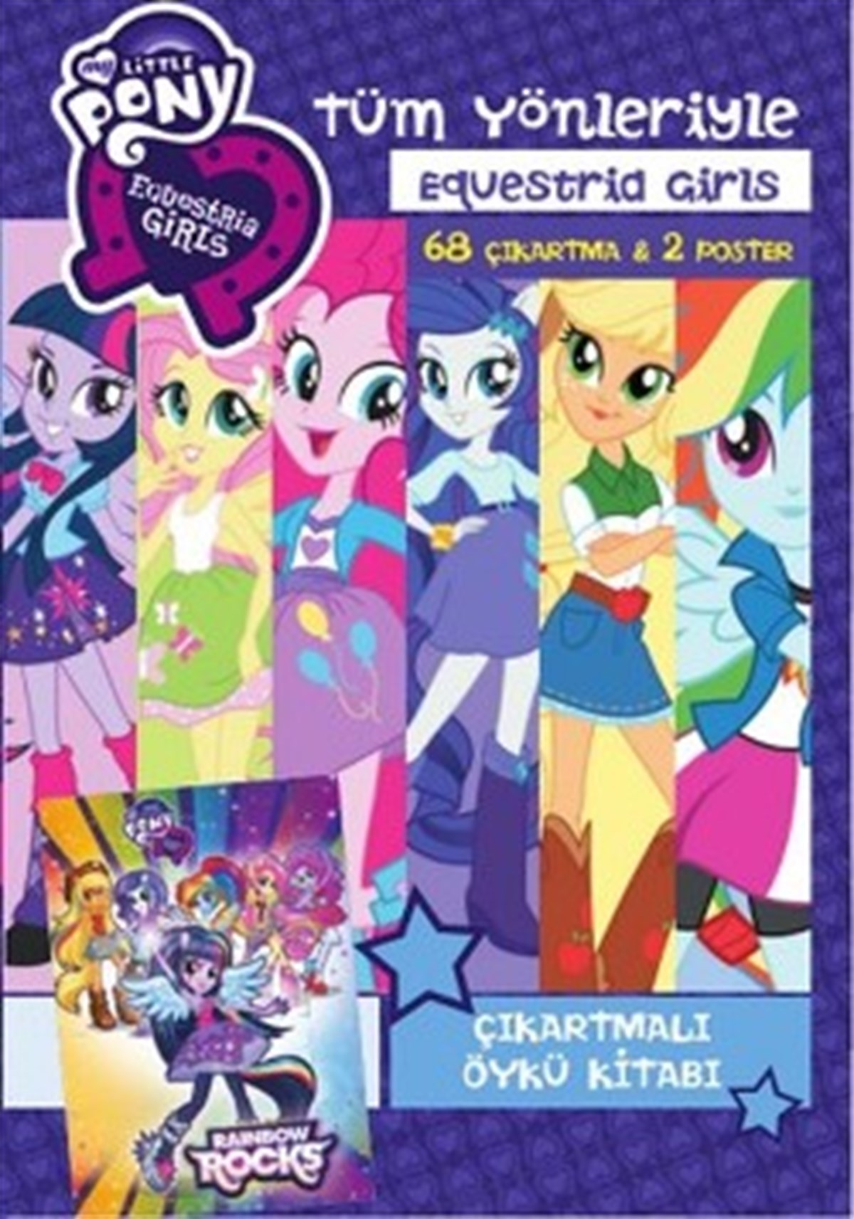 My Little Pony : Tüm Yönleriyle Equestria Girls Çıkartmalı Öykü Kitabı