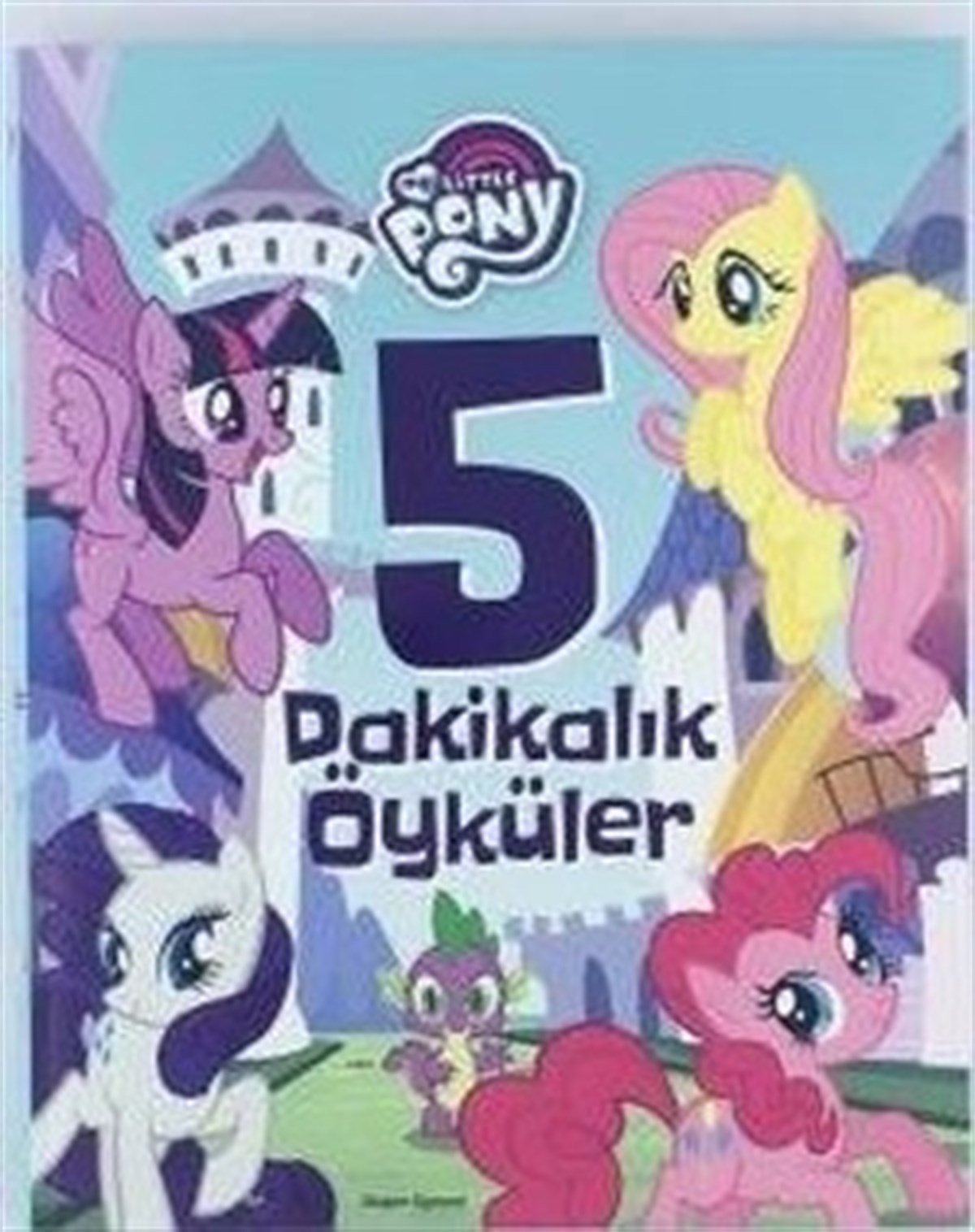 My Little Pony 5 Dakikalık Öyküler