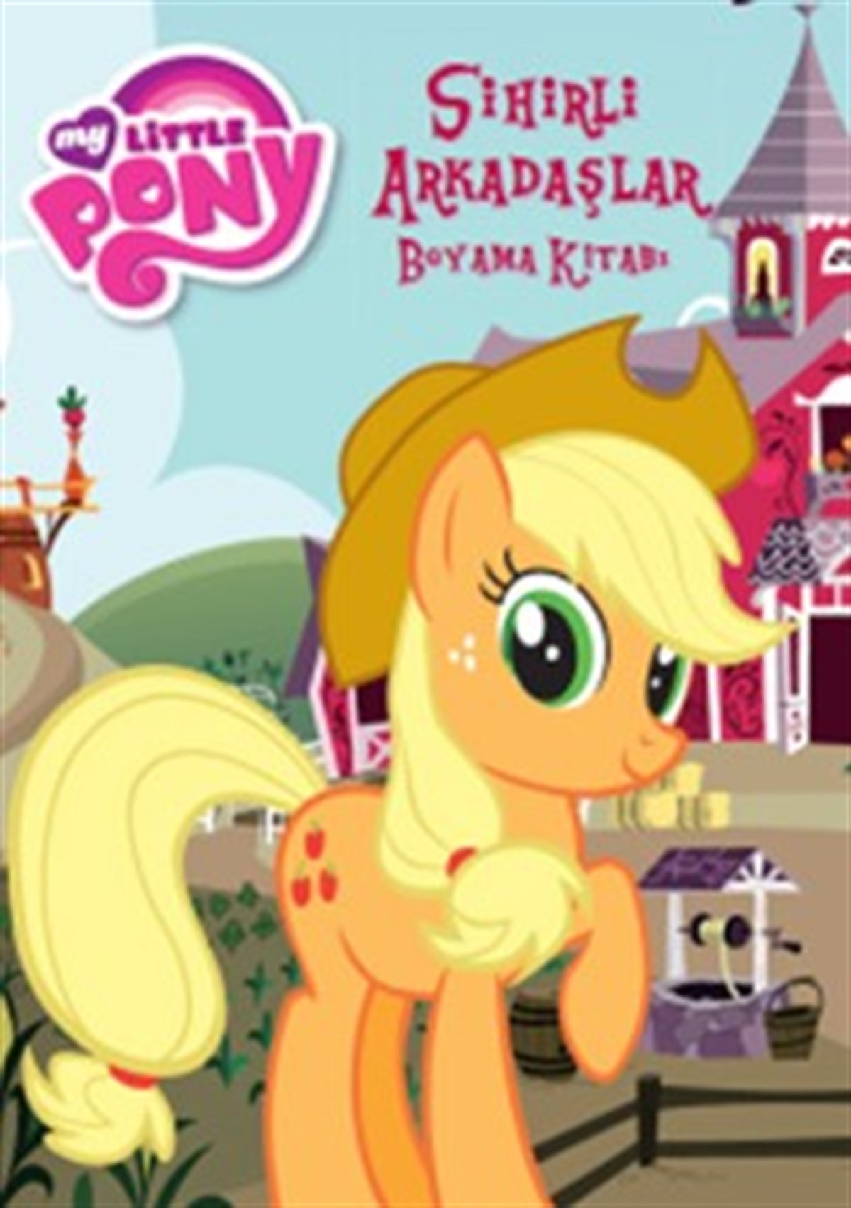My Little Pony Sihirli Arkadaşlar Boyama Kitabı