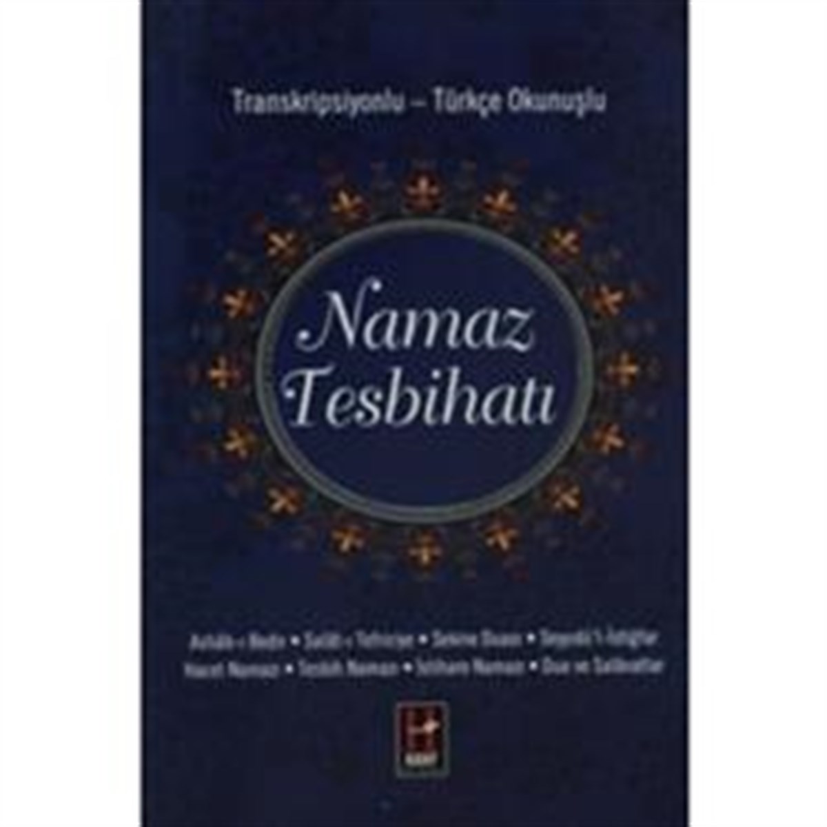 Namaz Tesbihatı  (Transkripsiyonlu - Türkçe okunuşlu)