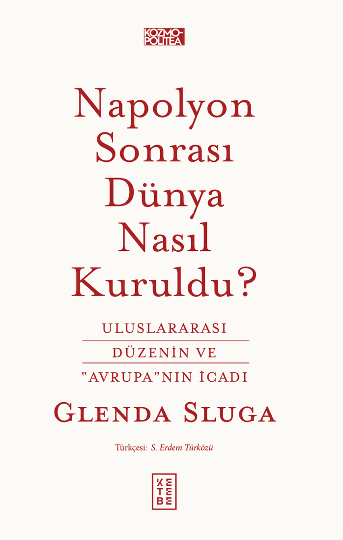 Napolyon Sonrası Dünya Nasıl Kuruldu?