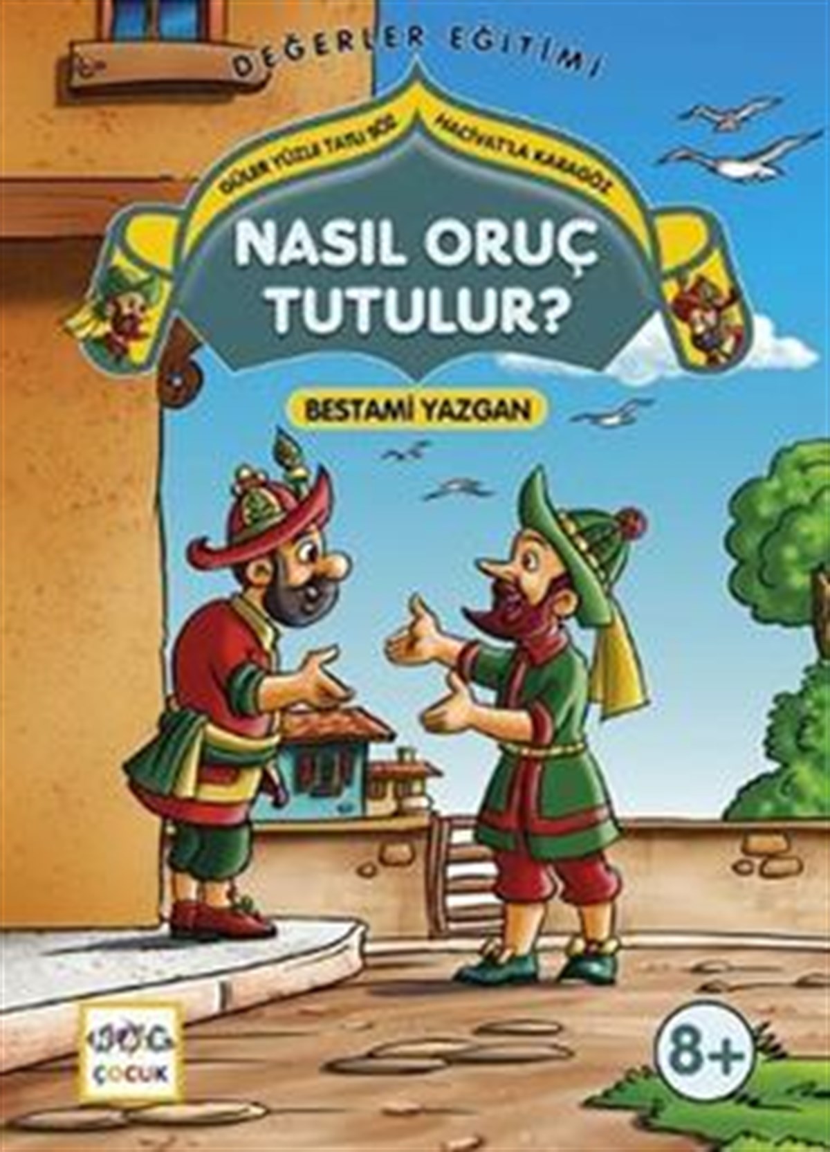 Nasıl Oruç Tutulur? - Güler Yüzle Tatlı söz Hacivatla Karagöz