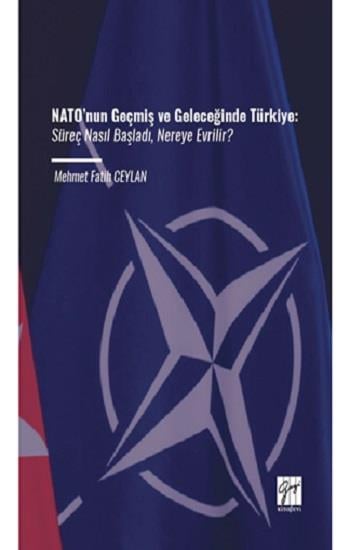 NATO’nun Geçmiş Ve Geleceğinde Türkiye