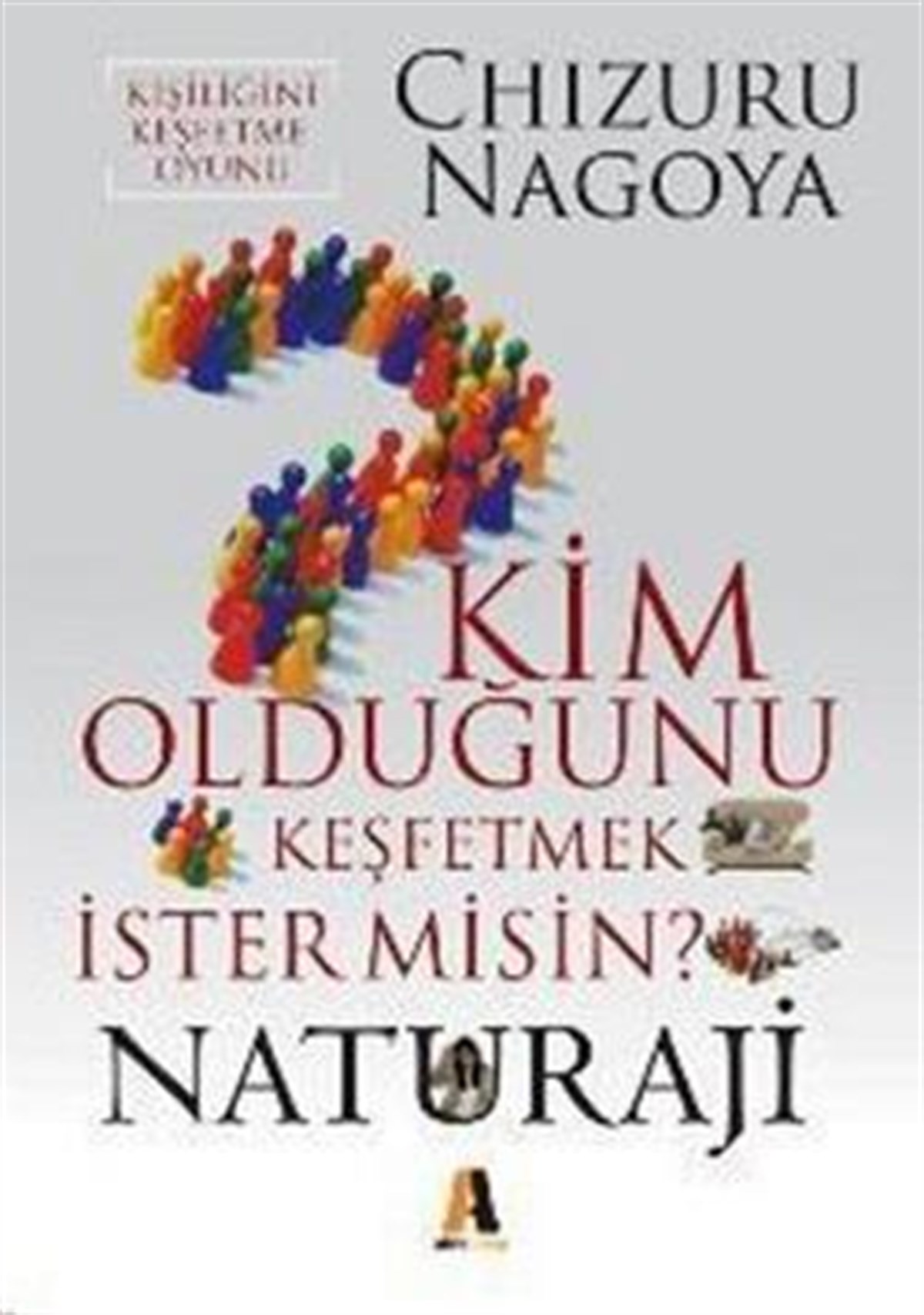 Naturaji Kim Olduğunu Keşfetmek İster misin?