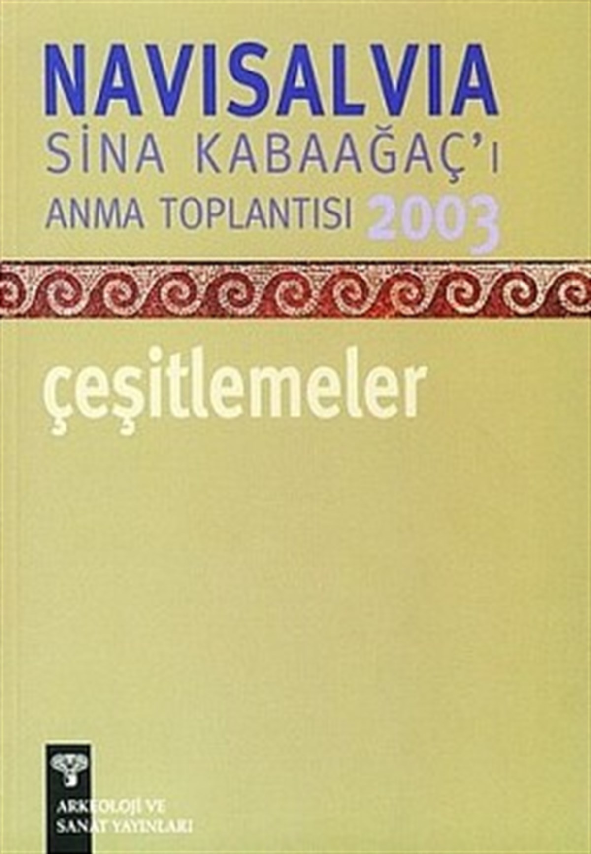 Navisalvia Sina Kabaağaçı’ı Anma Toplantısı 2003 Çeşitlemeler