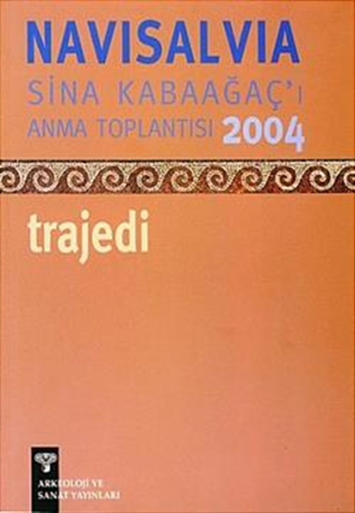 Navisalvia Trajedi 2004 Sina Kabaağaç’ı Anma Toplantısı
