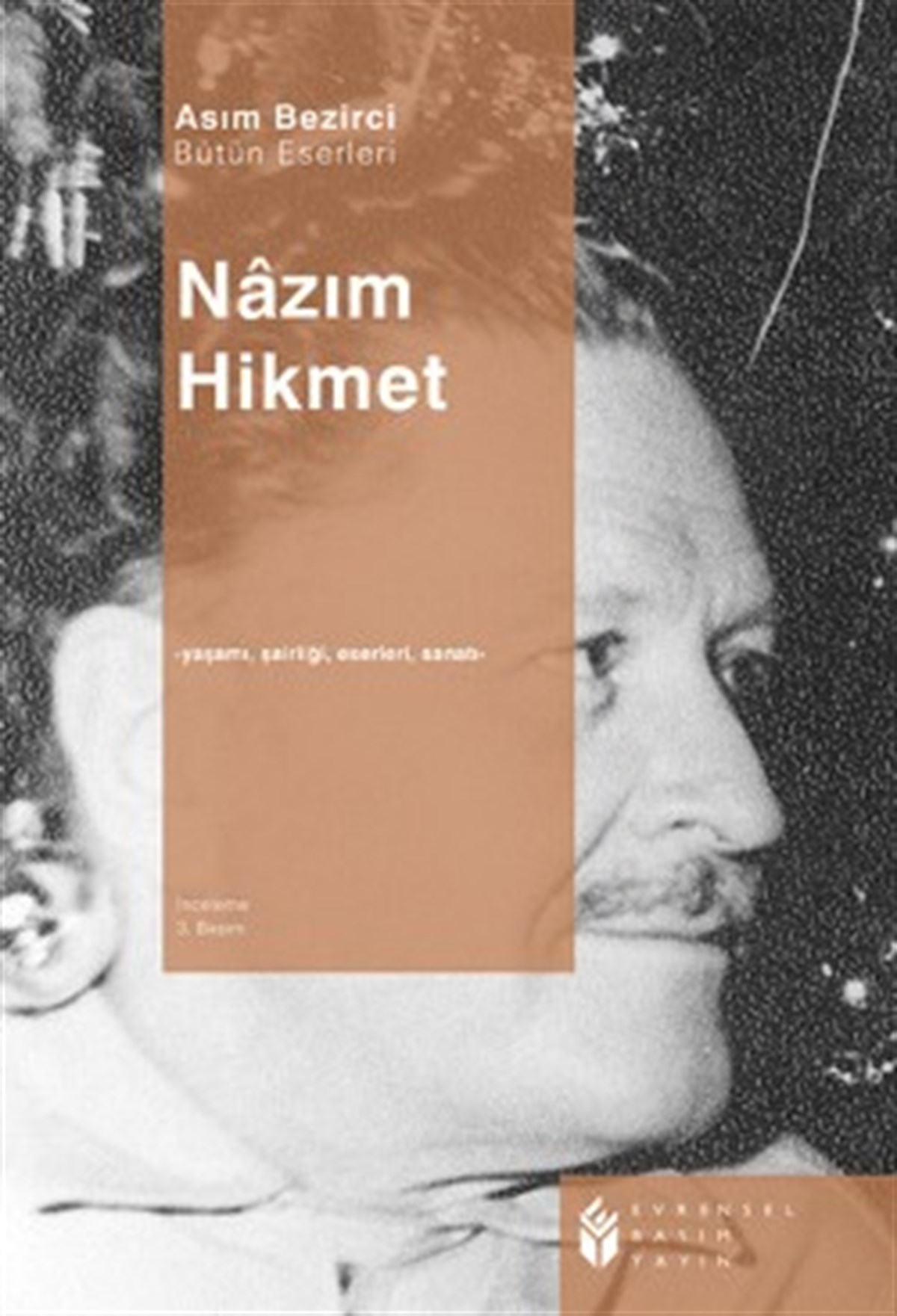 Nazım Hikmet: Yaşamı, Şairliği, Sanatı, Eserleri
