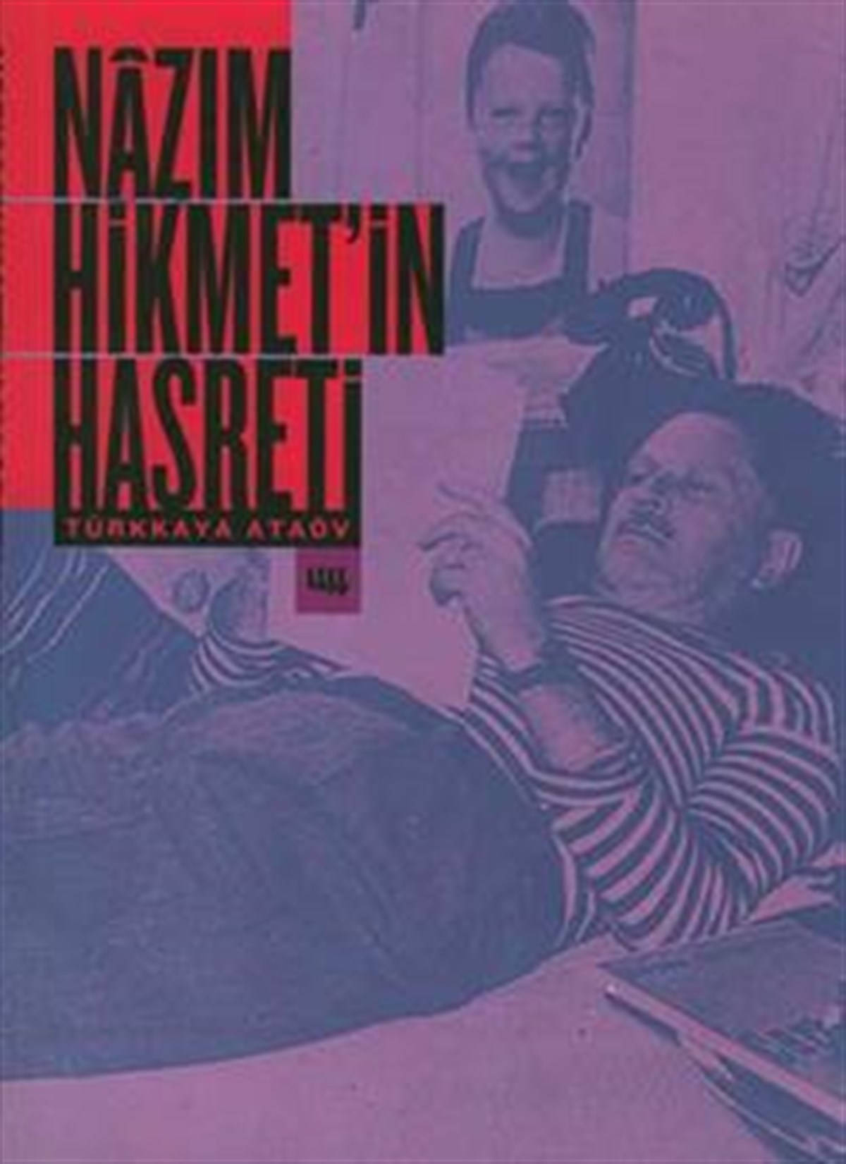 Nazım Hikmet'in Hasreti