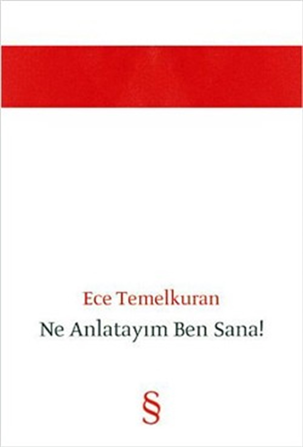 Ne Anlatayım Ben Sana!