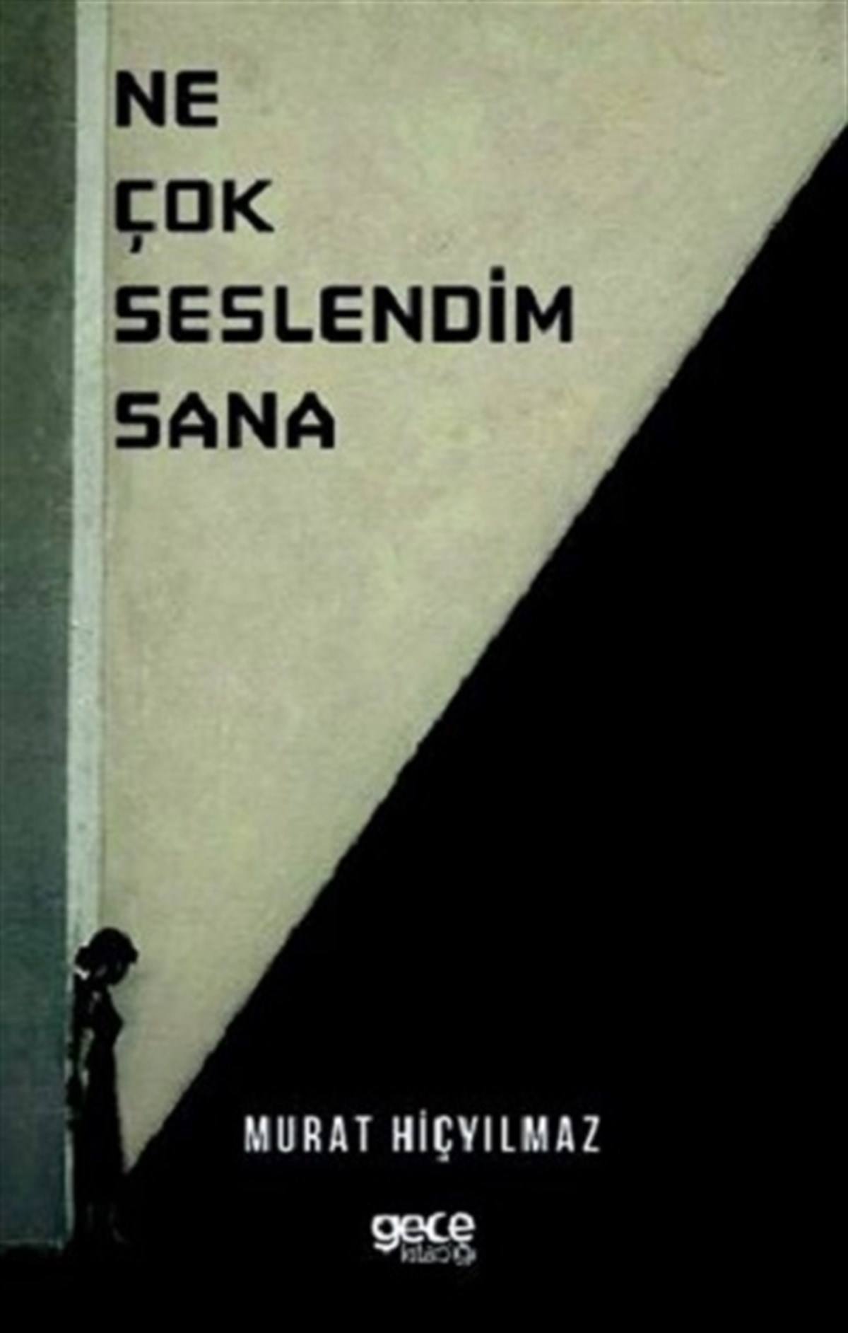 Ne Çok Seslendim Sana