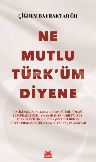 Ne Mutlu Türk’üm Diyene