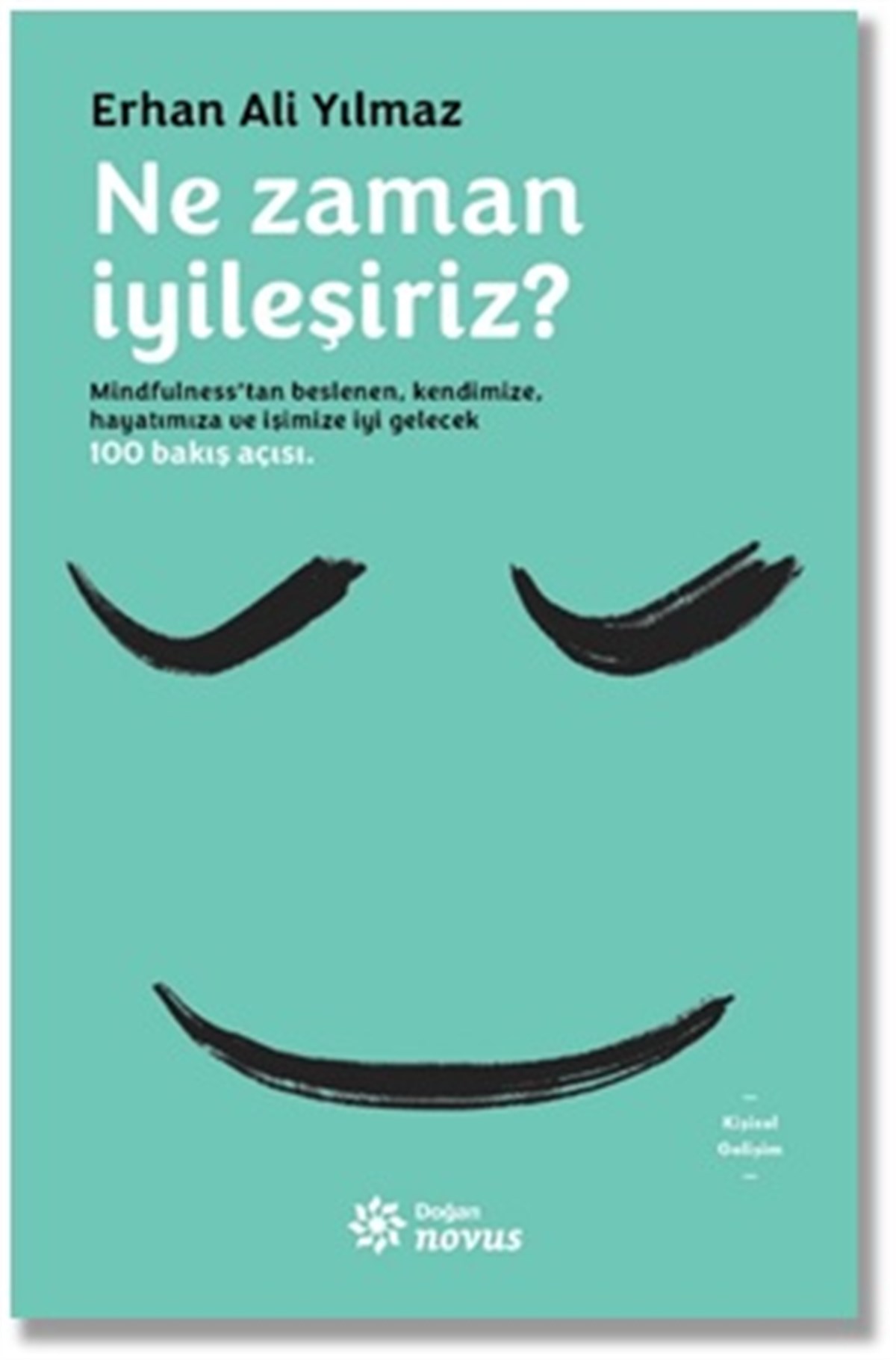 Ne Zaman İyileşiriz?