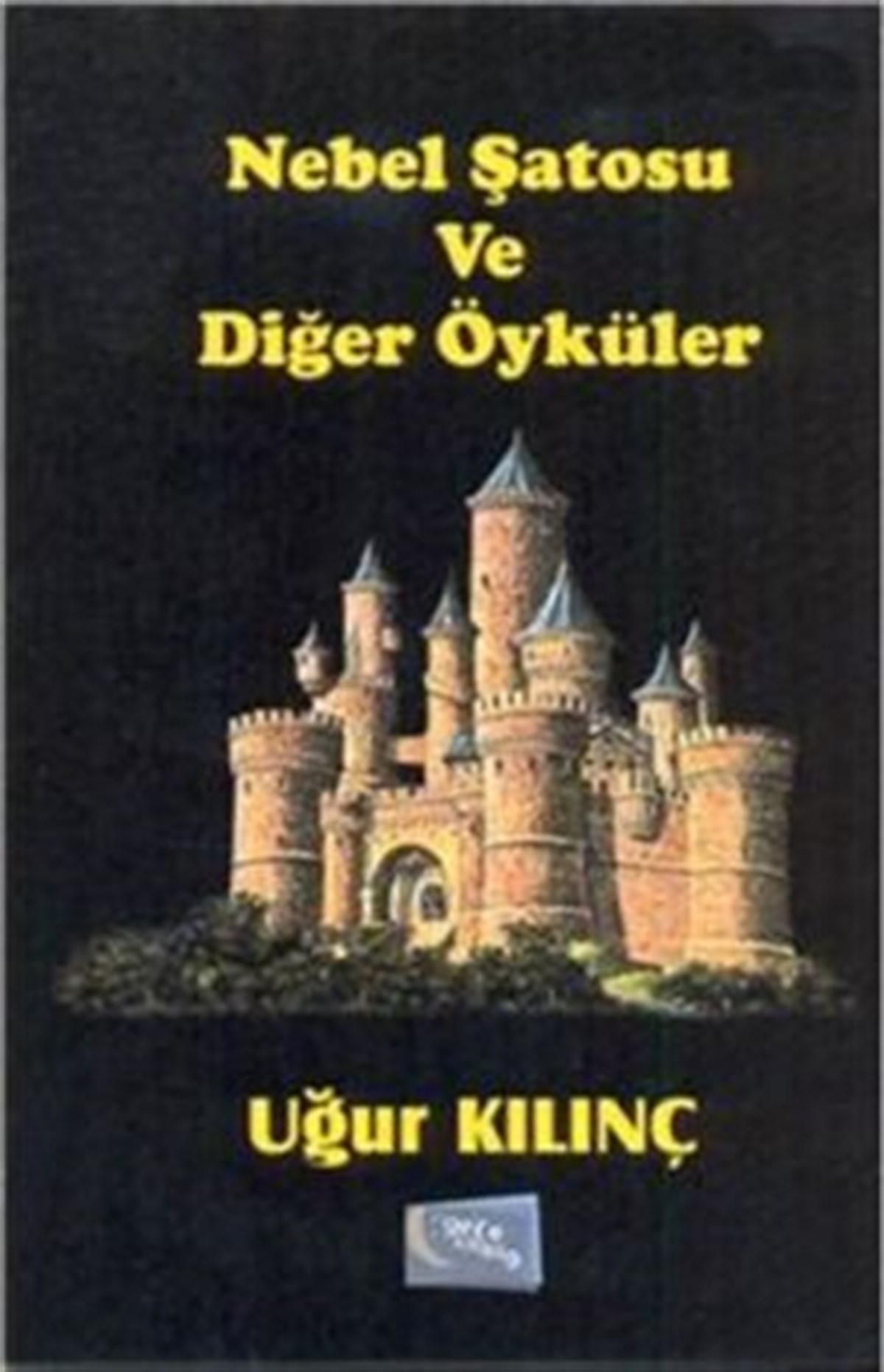 Nebel Şatosu ve Diğer Öyküler