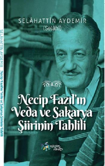 Necip Fazıl’ın Veda ve Sakarya Şiirinin Tahlili
