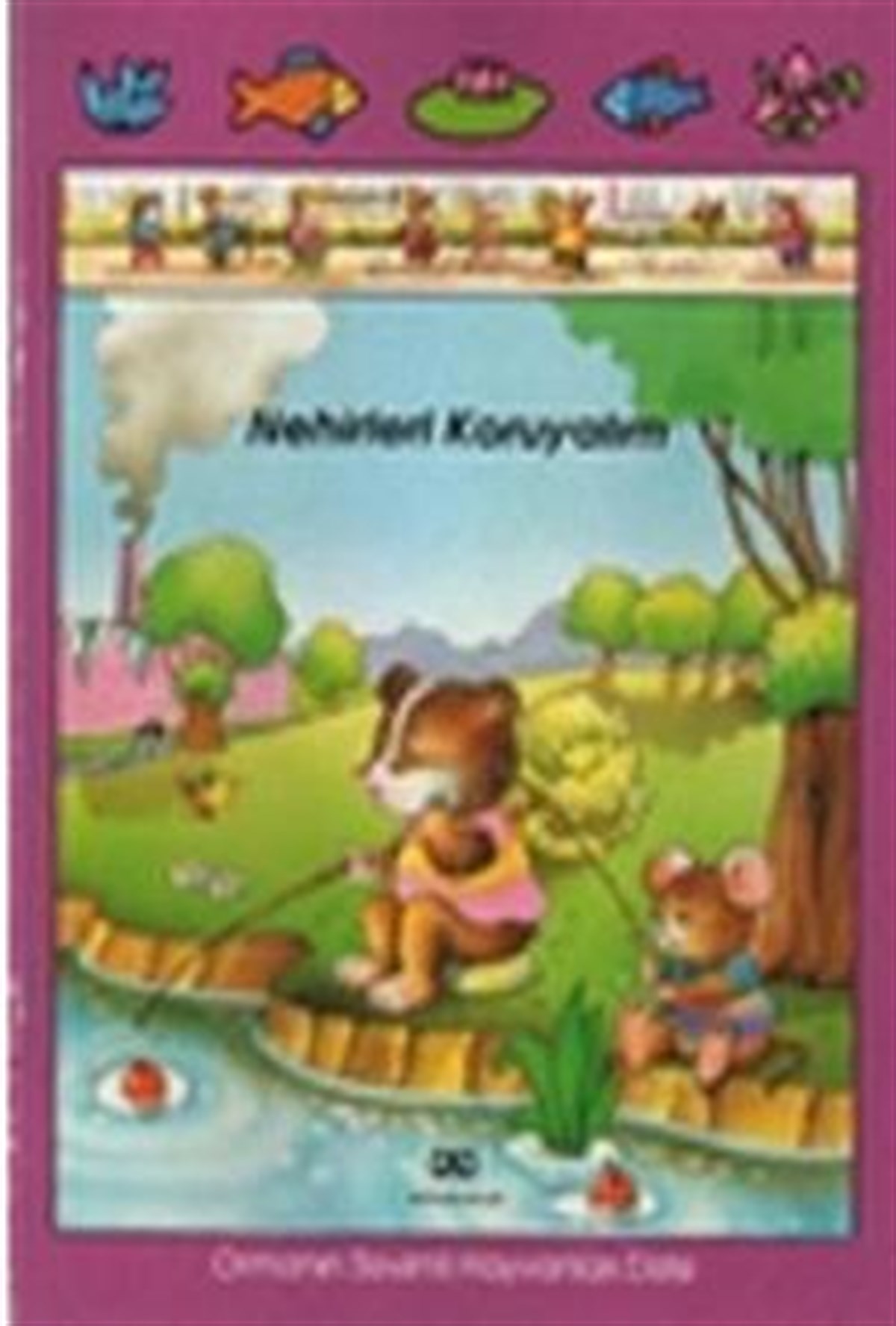 Nehirleri Koruyalım