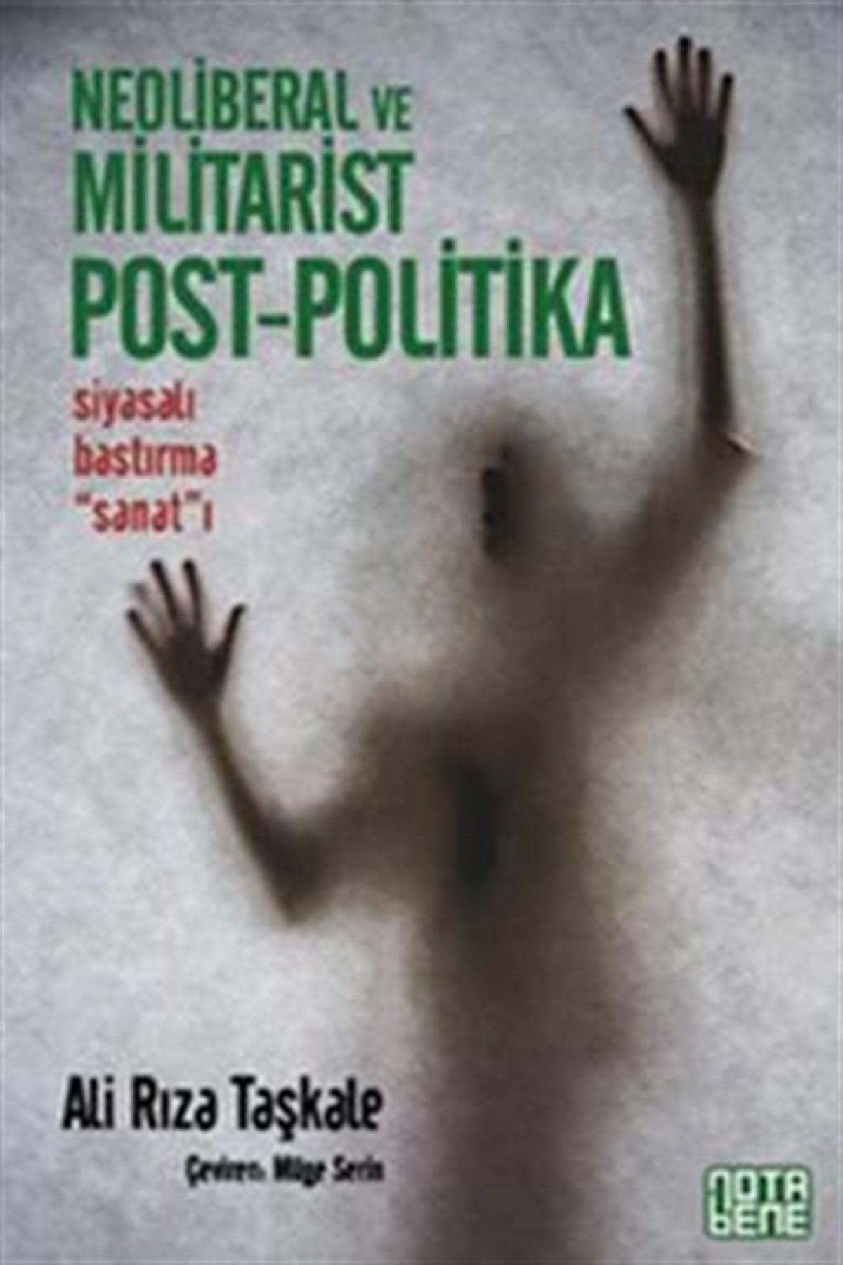 Neoliberal ve Militarist Post - Politika