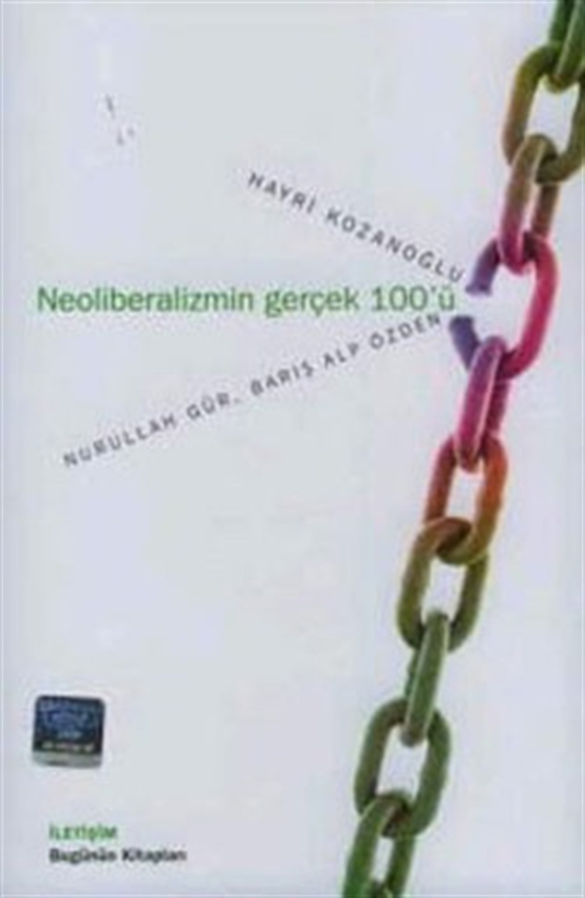 Neoliberalizmin Gerçek 100'ü