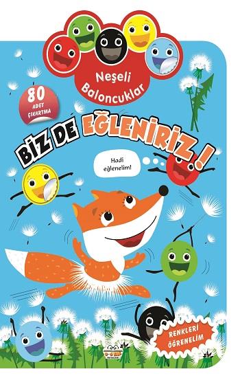 Neşeli Baloncuklar - Biz de Eğleniriz!