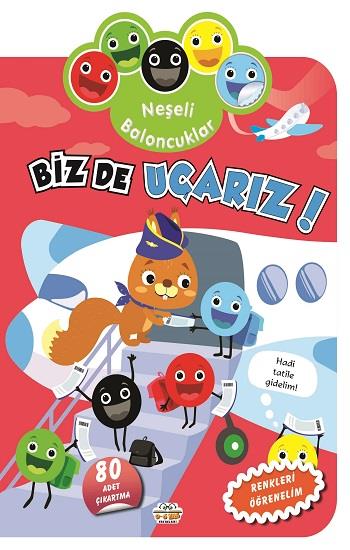 Neşeli Baloncuklar - Biz de Uçarız!