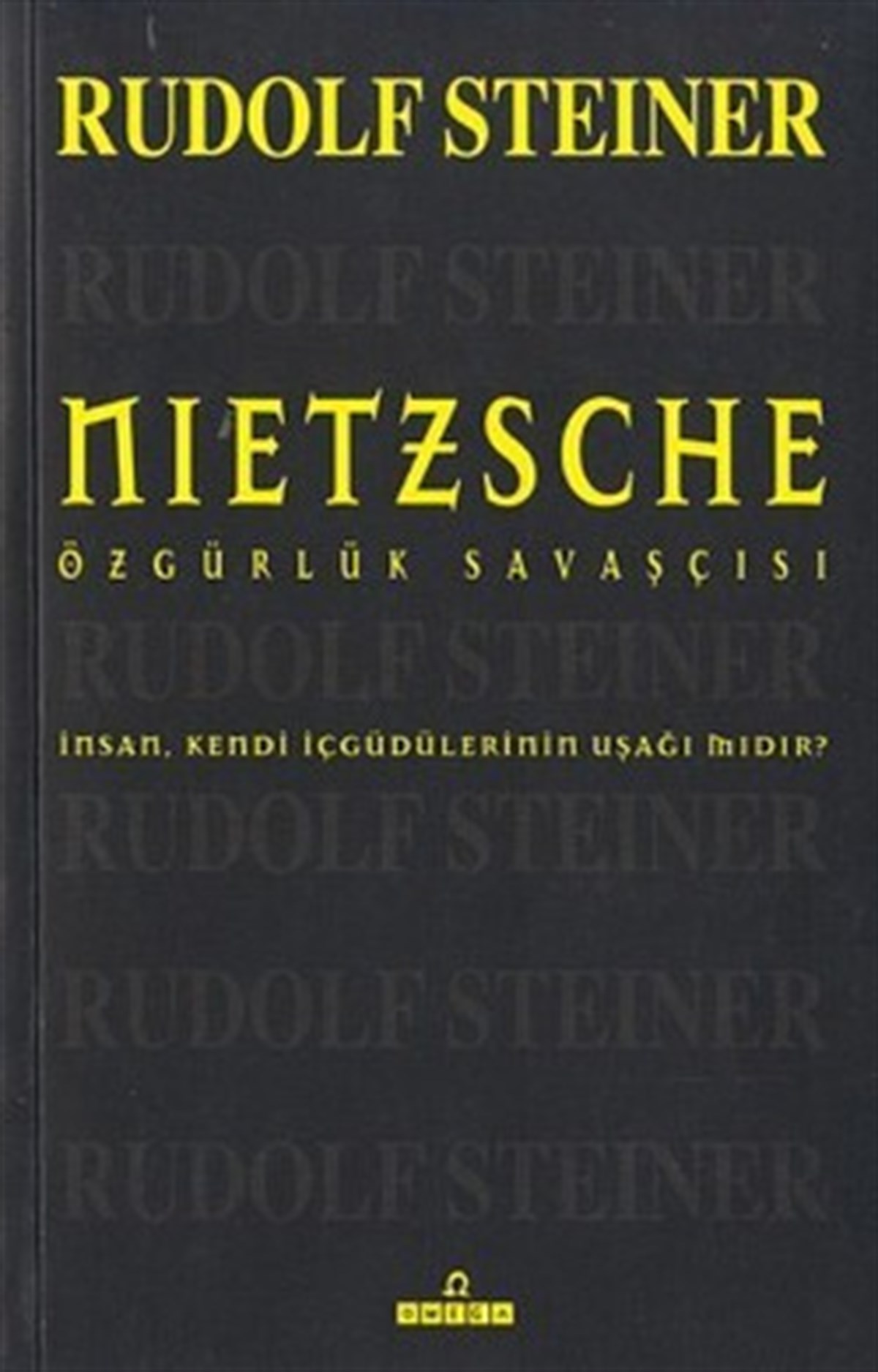 Nietzsche Özgürlük Savaşçısı